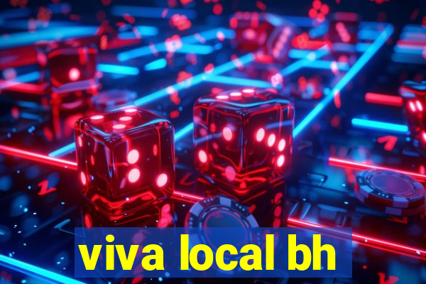 viva local bh